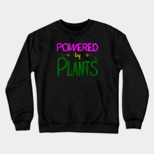 Powered by Plants - Neon Crewneck Sweatshirt